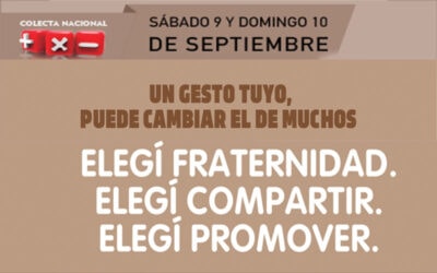 Colecta + X -, Elegí fraternidad, Elegí compartir, Elegí promover