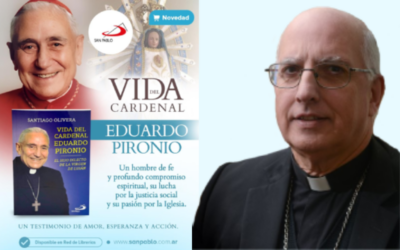 “Vida del Cardenal Eduardo Pironio”, el nuevo libro de Mons. Olivera